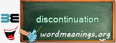 WordMeaning blackboard for discontinuation